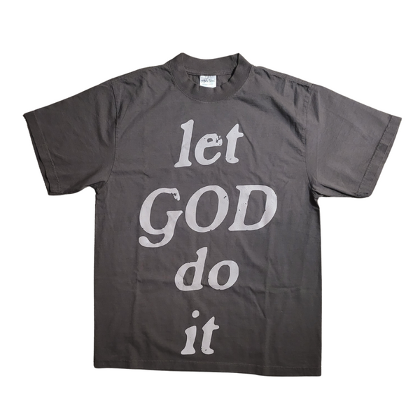 let GOD do it